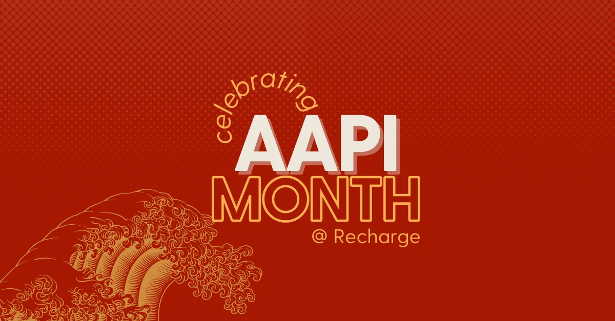 Celebrating AAPI month at Recharge: Meet Callie