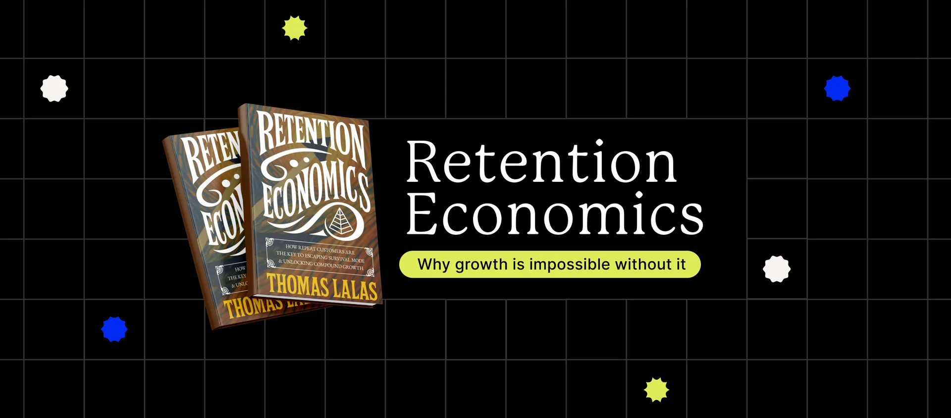 Cover of the book titled 'Retention Economics' by Thomas Lalas, featuring the book's title in bold lettering against a patterned background.
